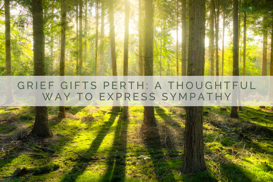 Grief Gifts Perth: A Thoughtful Way to Express Sympathy | Sympathy Gifts Perth