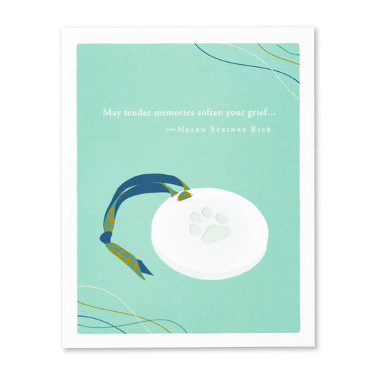 May Tender Memories Soften Your Grief - Pet Sympathy Card