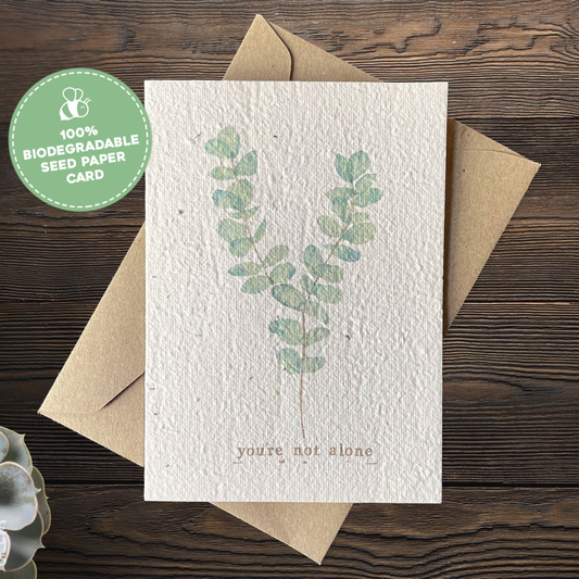 You're Not Alone Sympathy Plantable Gift Card | Grief Gifts Australia