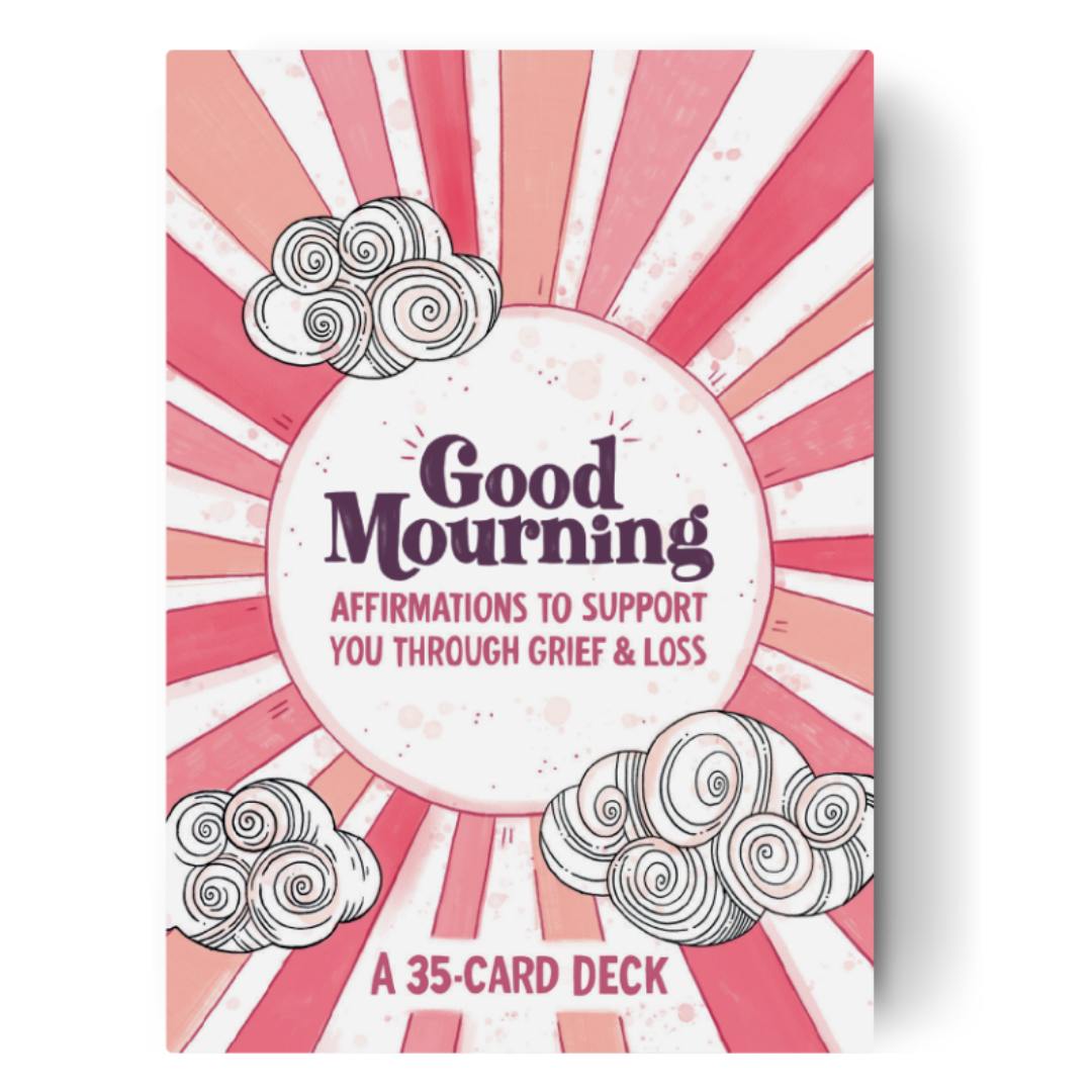 Good Mourning Affirmation Cards | Grief Gifts Australia | Sympathy Cards