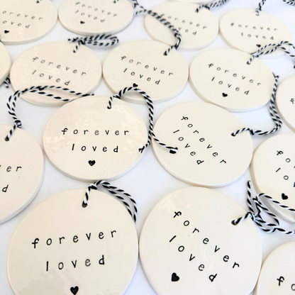 Handmade Ceramic Tags'forever loved' | Grief Gifts Australia 